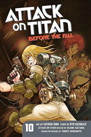 Attack on Titan: Before the Fall, Vol. 10 (漫画 進撃の巨人 Before the Fall / Attack on Titan: Before the Fall Manga #10)