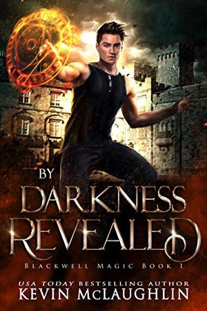 By Darkness Revealed by Kevin O. McLaughlin
