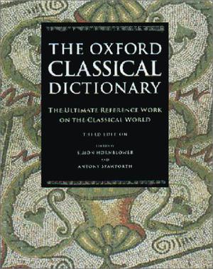 The Oxford Classical Dictionary  (w/CDROM) by Simon Hornblower