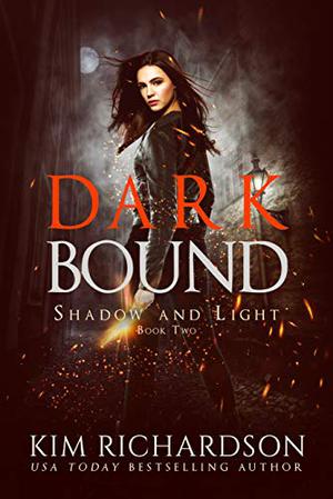 Dark Bound (Shadow and Light #2)