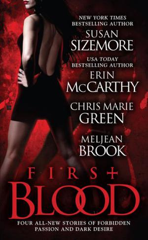First Blood by Susan Sizemore, Erin McCarthy, Chris Marie Green, Meljean Brook