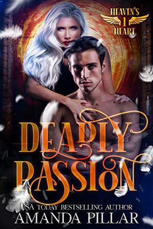 Deadly Passion by Amanda Pillar