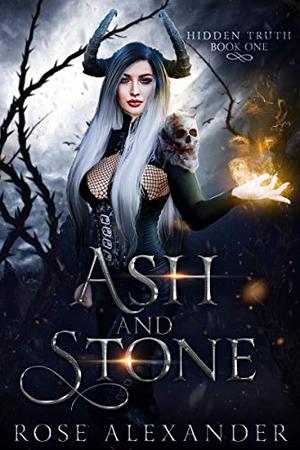 Ash and Stone by Rose Alexander