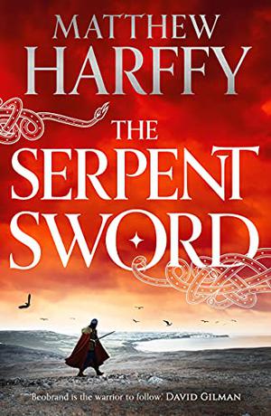 The Serpent Sword (The Bernicia Chronicles #1)