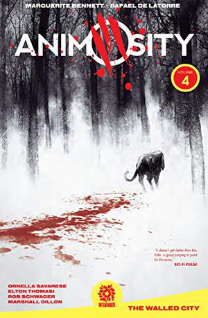 Animosity, Vol. 4: The Walled City (Animosity Collected Editions #4)