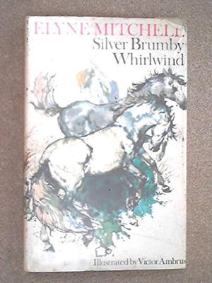 Son of the Whirlwind : A Silver Brumby Story (Silver Brumby #7)
