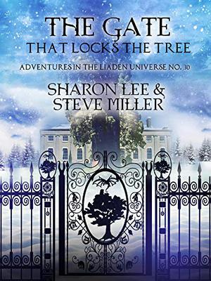 The Gate that Locks the Tree (Liaden Universe #stories)