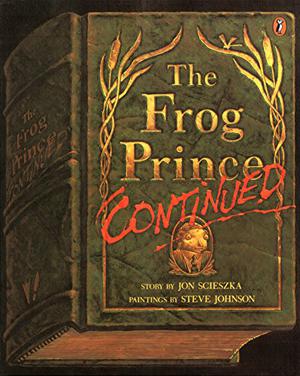 The Frog Prince, Continued by Jon Scieszka