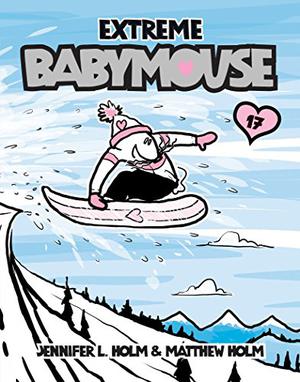 Extreme Babymouse (Babymouse #17)