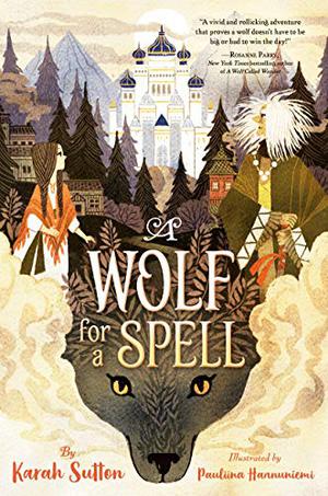 A Wolf for a Spell by Karah Sutton