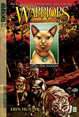 Into the Woods (Warriors Manga: Tigerstar & Sasha #1)
