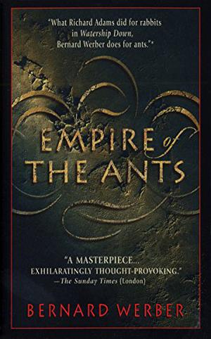 Empire of the Ants by Bernard Werber