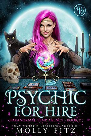 Psychic for Hire by Molly Fitz