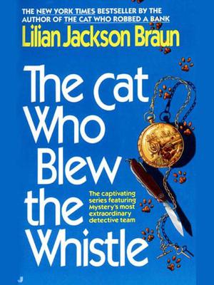 The Cat Who Blew the Whistle (The Cat Who... #17)