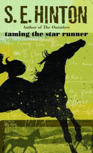Taming the Star Runner by S.E. Hinton