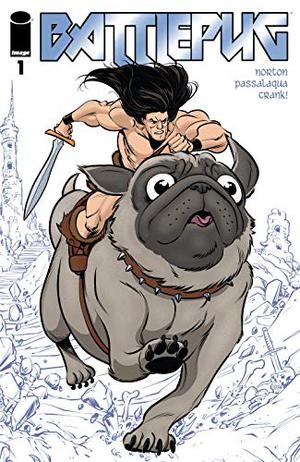 Battlepug  (2019) #1 by Mike Norton, Allen Passalaqua