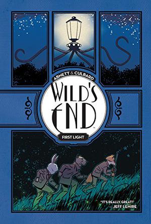 Wild's End, Vol. 1: First Light (Wild's End #1-6)