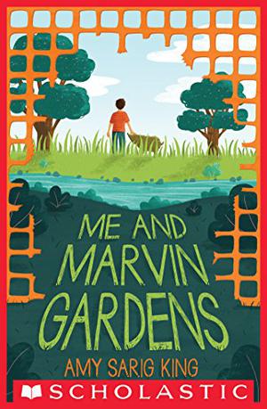 Me and Marvin Gardens by Amy Sarig King