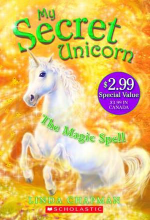 The Magic Spell by Linda Chapman
