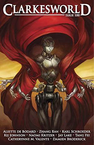 Clarkesworld Magazine, Issue 100 (The Universe of Xuya #Three Cups of Grief byStarlight)