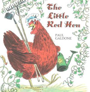 The Little Red Hen: A Folk Tale Classic by Paul Galdone