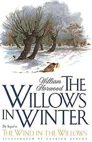 The Willows in Winter by William Horwood
