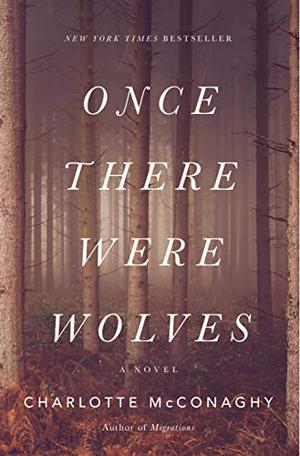 Once There Were Wolves by Charlotte McConaghy, Eva Meckbach