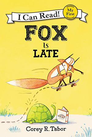 Fox Is Late by Corey R. Tabor