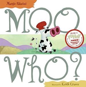 Moo Who? by Margie Palatini