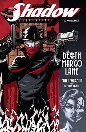 The Shadow: The Death of Margo Lane (The Shadow (Dynamite) #6)