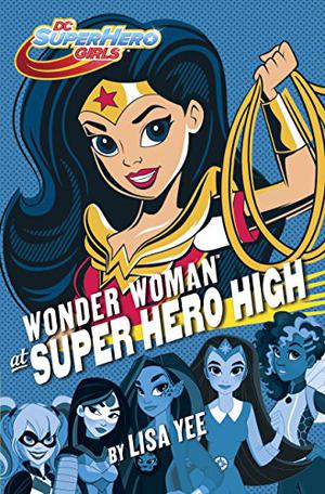 Wonder Woman at Super Hero High (DC Super Hero Girls #1)