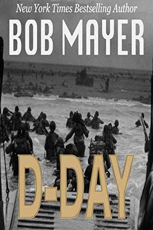 D-Day (Area 51: Time Patrol #3)