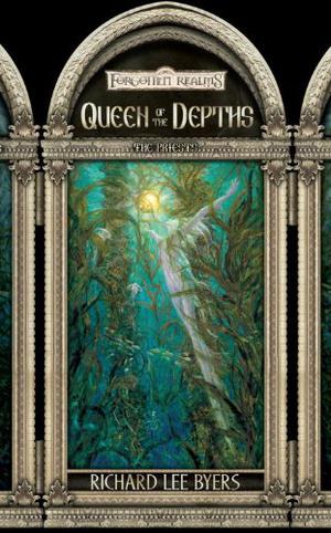 Queen of the Depths by Richard Lee Byers, Voronica Whitney-Robinson
