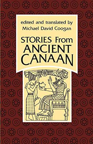Stories from Ancient Canaan by Mark S. Smith, Michael D. Coogan