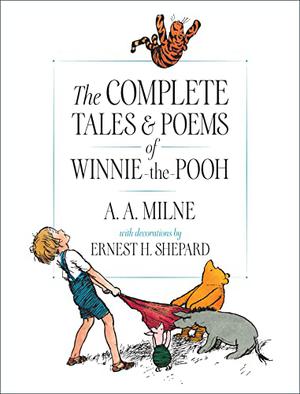 The Complete Tales and Poems of Winnie-the-Pooh (Winnie-the-Pooh #1-4)