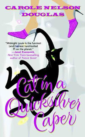 Cat in a Quicksilver Caper (Midnight Louie #18)