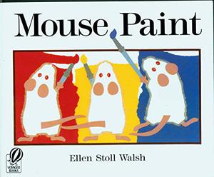 Mouse Paint by Ellen Stoll Walsh
