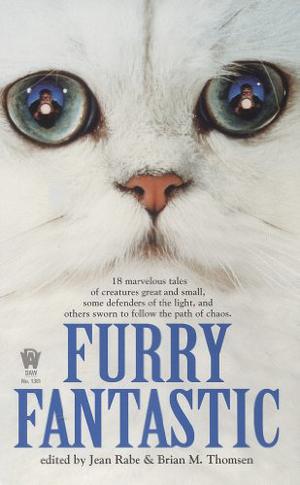 Furry Fantastic by Jean Rabe, Brian M. Thomsen