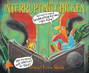 Interuptiing Chicken by David Ezra Stein, Andrew Watts