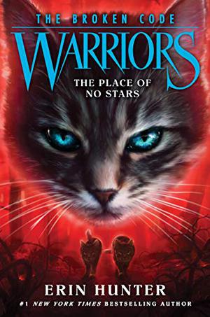 Warriors: The Broken Code #5: The Place of No Stars (Warriors Universe #41)