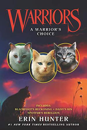 A Warrior's Choice (Warriors Novellas #19-21)
