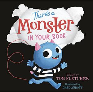 There's a Monster in Your Book by Tom Fletcher, Greg Abbott