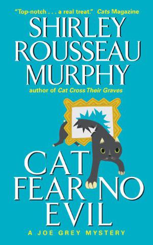 Cat Fear No Evil (Joe Grey #9)