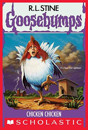 Chicken Chicken (Goosebumps #53)