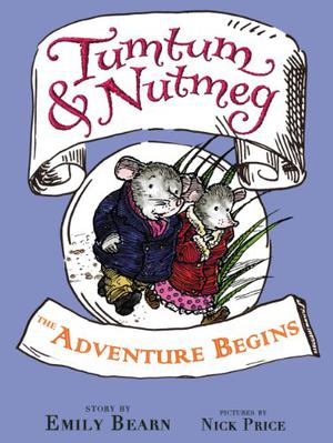 Tumtum and Nutmeg by Emily Bearn, Bill Wallis