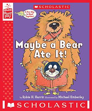 Maybe A Bear Ate It! by Robie H. Harris, Michael Emberley