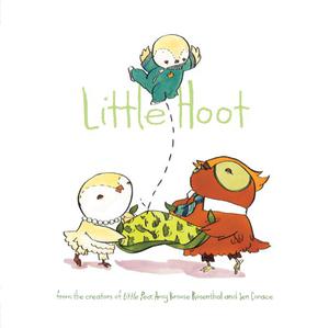 Little Hoot by Amy Krouse Rosenthal, Jen Corace