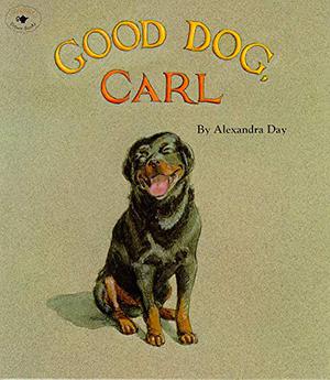 Good Dog, Carl by Alexandra Day