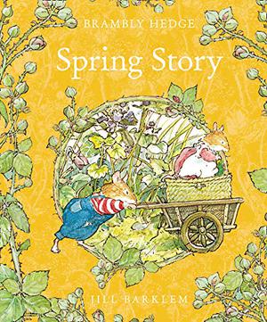 Spring Story (Brambly Hedge #1)