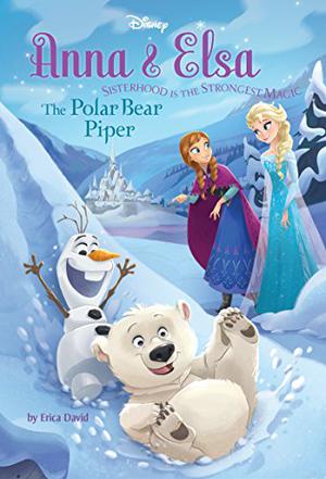 The Polar Bear Piper (Disney Frozen: Anna & Elsa #5)